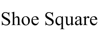 SHOE SQUARE