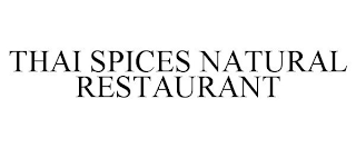 THAI SPICES NATURAL RESTAURANT