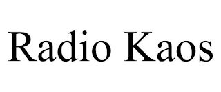 RADIO KAOS