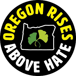 OREGON RISES ABOVE HATE