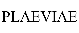 PLAEVIAE