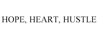 HOPE, HEART, HUSTLE