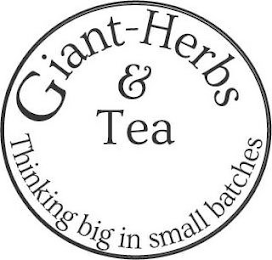 GIANT-HERBS & TEA THINKING BIG IN SMALL BATCHES