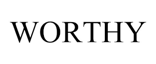 WORTHY