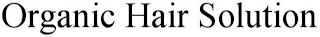 ORGANIC HAIR SOLUTION