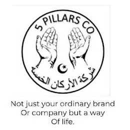 5 PILLARS CO NOT JUST ORDINARY BRAND OR COMPANY BUT A WAY OF LIFE