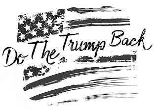 DO THE TRUMP BACK