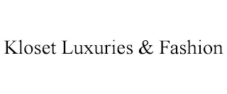 KLOSET LUXURIES & FASHION