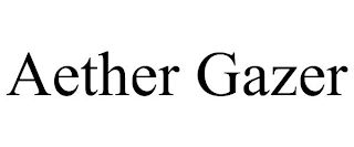 AETHER GAZER