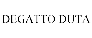 DEGATTO DUTA