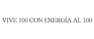 VIVE 100 CON ENERGÍA AL 100