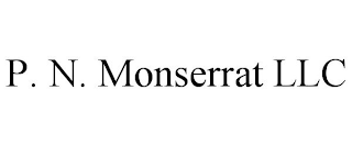 P. N. MONSERRAT LLC