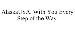 ALASKAUSA. WITH YOU EVERY STEP OF THE WAY.