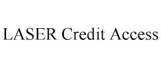 LASER CREDIT ACCESS