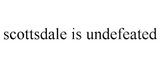 SCOTTSDALE IS UNDEFEATED