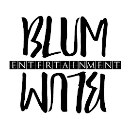 BLUM ENTERTAINMENT BLUM