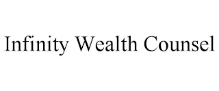 INFINITY WEALTH COUNSEL