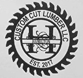 CUSTOM CUT LUMBER LLC EST. 2017 H HAMILTON