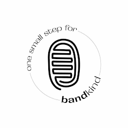 ONE SMALL STEP FOR BANDKIND