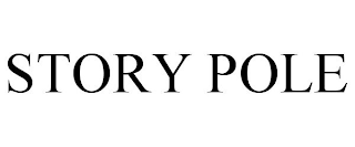 STORY POLE