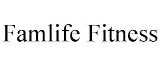 FAMLIFE FITNESS