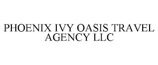 PHOENIX IVY OASIS TRAVEL AGENCY LLC