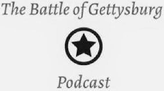 THE BATTLE OF GETTYSBURG PODCAST