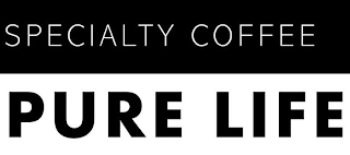 SPECIALTY COFFEE PURE LIFE