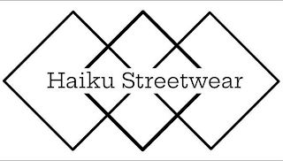 HAIKU STREETWEAR