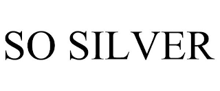 SO SILVER
