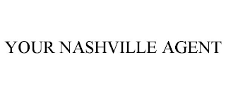 YOUR NASHVILLE AGENT