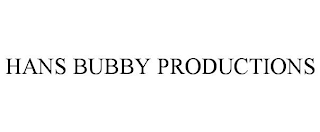 HANS BUBBY PRODUCTIONS