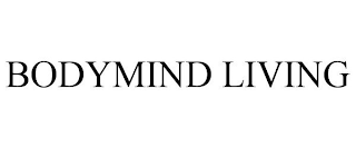 BODYMIND LIVING