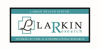 L LARKIN RESEARCH LARKIN HEALTH SYSTEM DIVISION OF CLINICAL AND TRANSLATIONAL RESEARCH