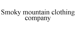 SMOKY MOUNTAIN CLOTHING COMPANY