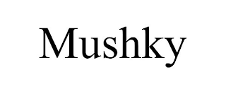 MUSHKY