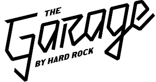 THE GARAGE BY HARD ROCK