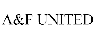 A&F UNITED