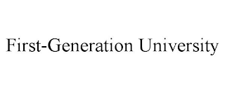 FIRST-GENERATION UNIVERSITY