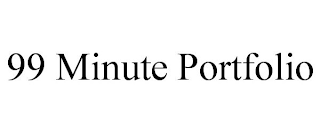 99 MINUTE PORTFOLIO