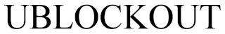 UBLOCKOUT