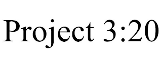 PROJECT 3:20