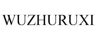 WUZHURUXI