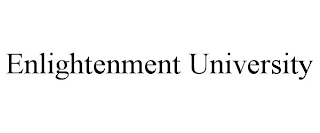 ENLIGHTENMENT UNIVERSITY