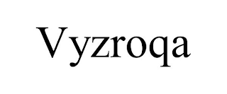 VYZROQA