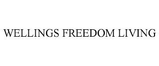 WELLINGS FREEDOM LIVING