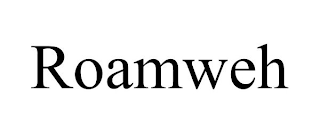 ROAMWEH