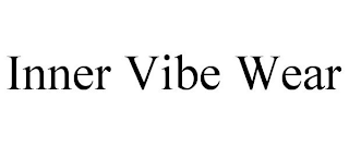 INNER VIBE WEAR