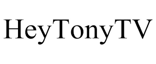 HEYTONYTV