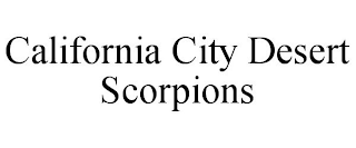 CALIFORNIA CITY DESERT SCORPIONS